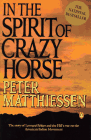 Peter Matthiessen's book, In the Spirit of Crazy Horse 